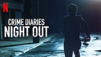 Crime Diaries: Night Out (2019)