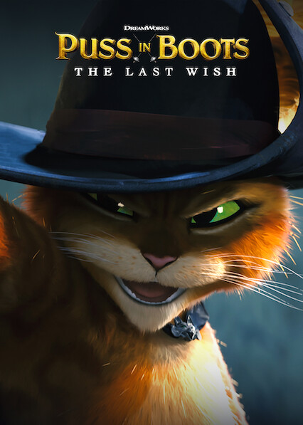 Is 'Puss in Boots: The Last Wish' on Netflix? Where to Watch the Movie ...