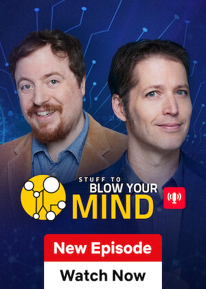 Stuff To Blow Your Mind poster